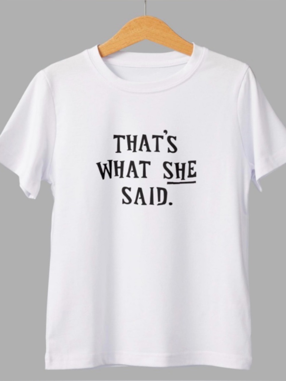 😏 “That’s What She Said” Custom Tee | Funny Graphic Shirt | Personalized Humor